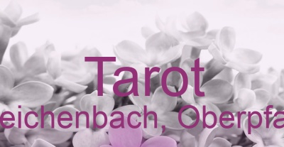 Tarot Reichenbach, Oberpfalz | Top-Experten für Kartenlegen, Wahrsagen, Hellsehen, Zukunftsdeutung. Tarot Reichenbach, Oberpfalz | Top-Experten für Kartenlegen, Wahrsagen, Hellsehen, Zukunftsdeutung.